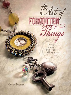 cover image of The Art of Forgotten Things